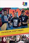 I'm muslim, don't panic