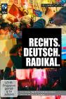 Rechts. Deutsch. Radikal.